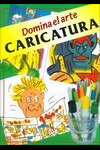 DOMINA EL ARTE CARICATURA